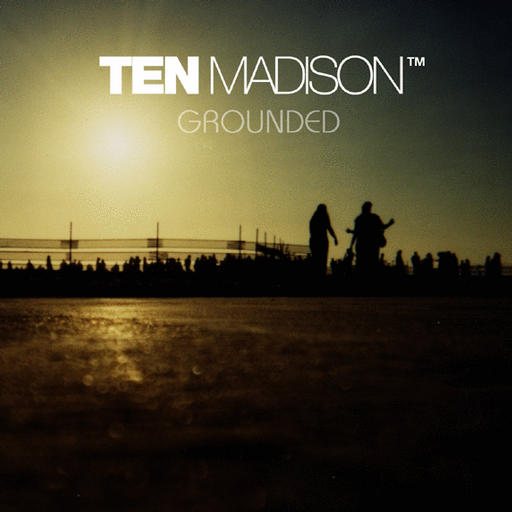 00-ten_madison_-_grounded-2006-upe.jpg