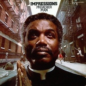 Preacher Man / The Impressions