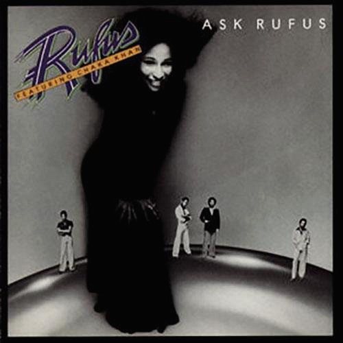 Ask Rufus / Rufus feat.Chaka Khan