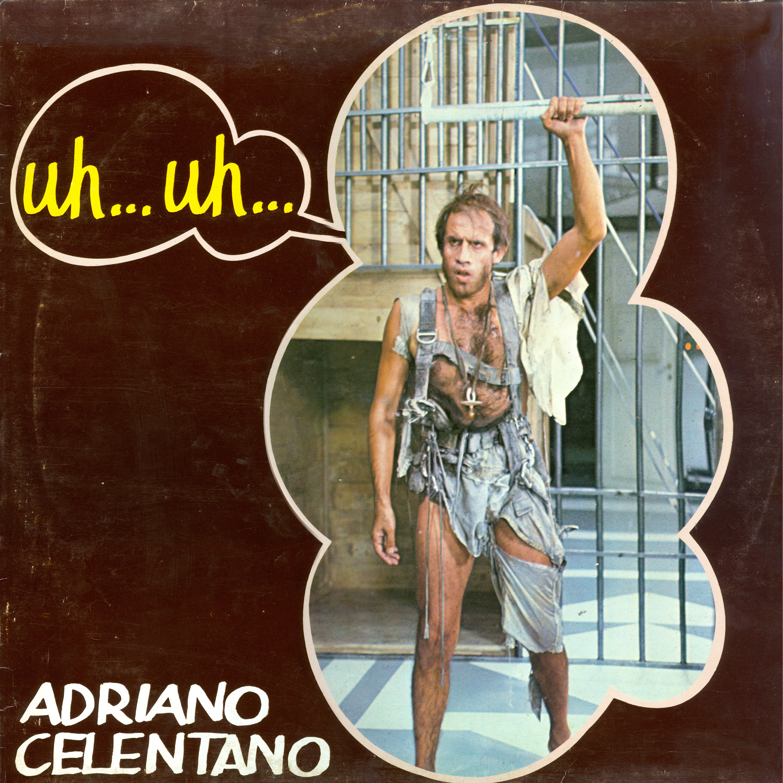 Adriano celentano uh uh. 1982 - Uh... Uh. Адриано Челентано 1982. Adriano Celentano uh uh 1982. Adriano-Celentano-uh-uh альбом.